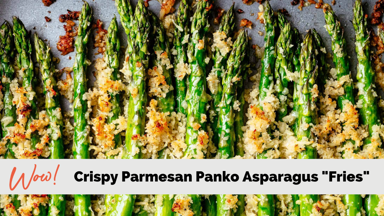 Crispy Parmesan Panko Asparagus Fries Stacey Hawkins