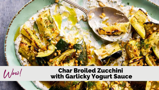 Char Broiled Zucchini with Garlicky Yogurt Sauce
