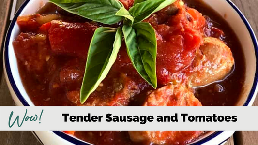 Tender Italian Sausage & Tomatoes