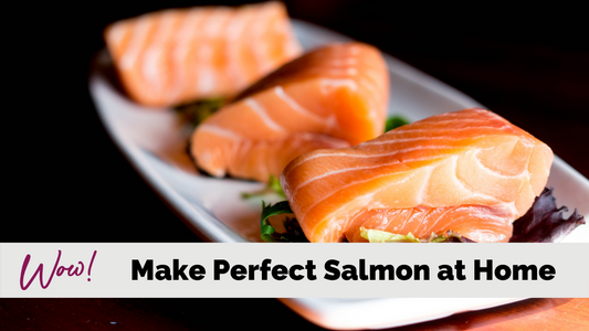 Make Perfect Salmon at Home