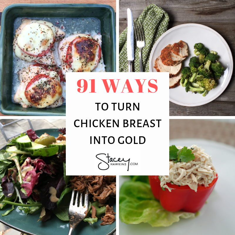 91 Ways to Turn Chicken Breast Into Gold