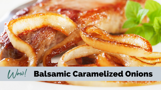Balsamic Caramelized Onions
