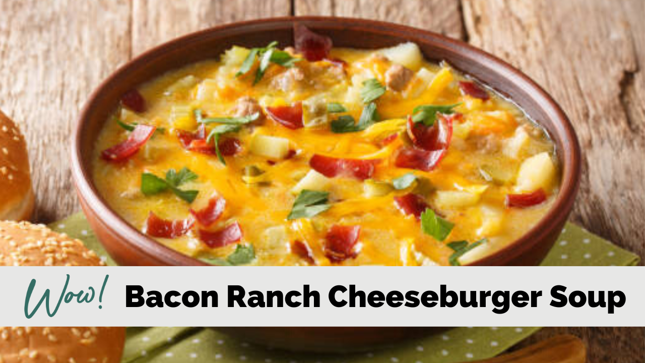 Bacon Ranch Cheeseburger Soup Stacey Hawkins