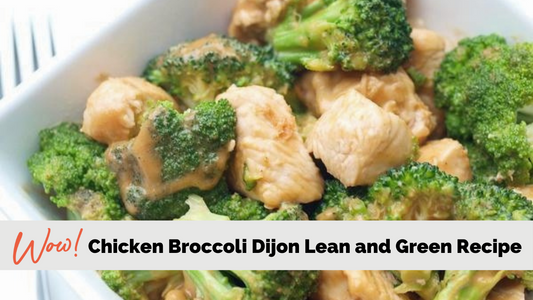 Chicken Broccoli Dijon Lean and Green Recipe