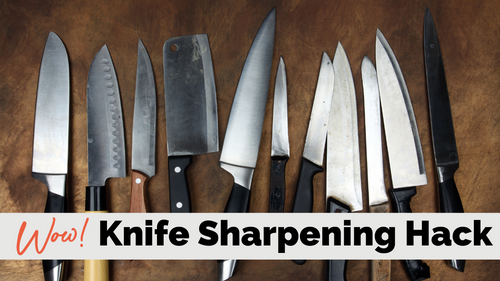Knife Sharpening Hacks