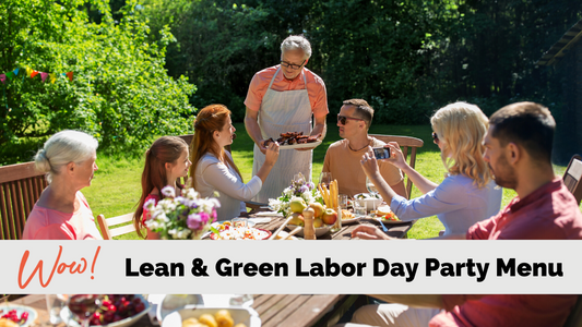 Lean and Green Labor Day Party Menu