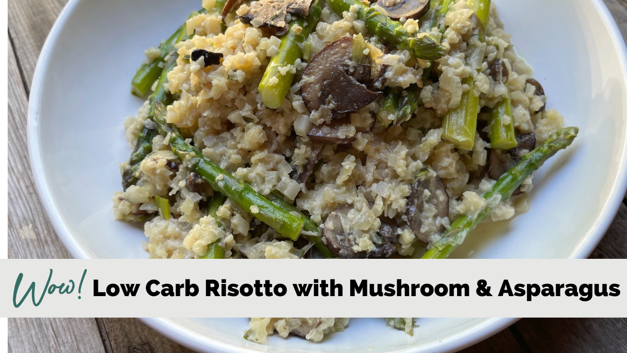 Low Carb Risotto with Mushroom and Asparagus Stacey Hawkins