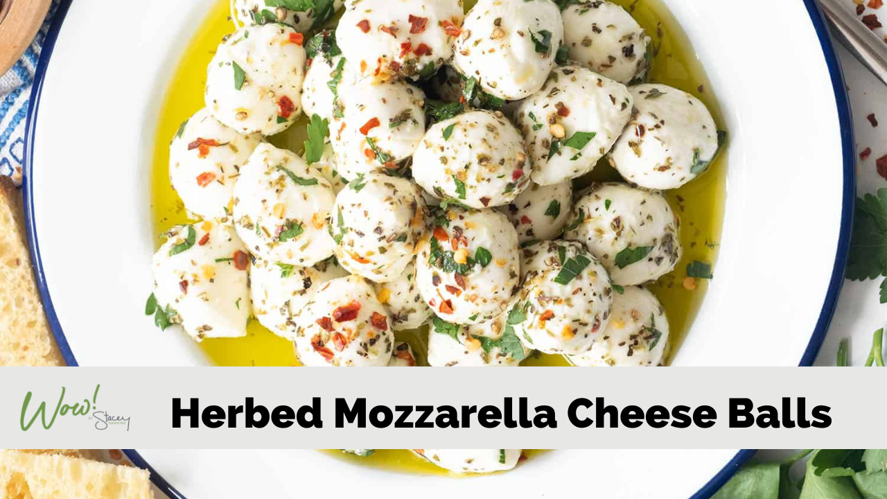 Herbed Mozzarella Cheese Balls Stacey Hawkins