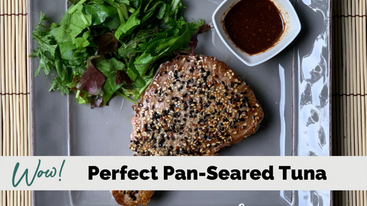 Perfect Pan Seared Tuna