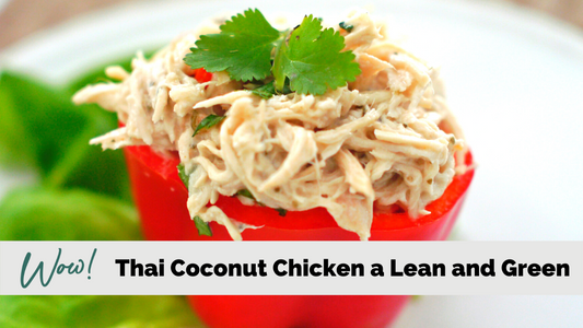 Thai Coconut Chicken a Lean and Green Recipe