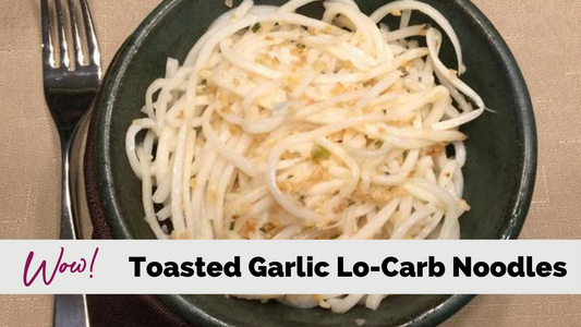 Toasted Garlic Lo-Carb Noodles