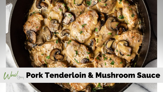 Pork Tenderloins and Mushrooms