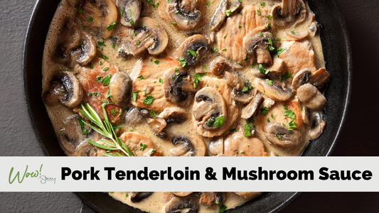 Pork Tenderloins and Mushrooms